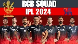 Royal Challengers Bangalore Final Squad | IPL Auction 2024 | RCB Team 2024