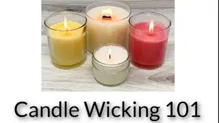 Candle Wicking 101
