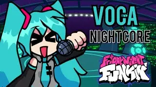 Voca (Nightcore) | Friday Night Funkin' | Vs Miku Hatsune