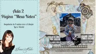 Meus Netos -  Páginas de Srapbooking - Aula 2