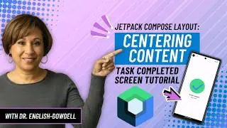 Jetpack Compose Layout: Centering Content (Task Completed Screen Tutorial)