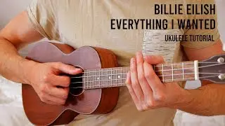 Billie Eilish - everything i wanted EASY Ukulele Tutorial With Chords / Lyrics