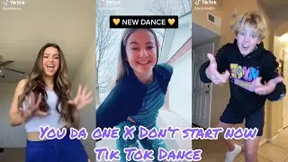 you da one X don’t start now Tik Tok Dance