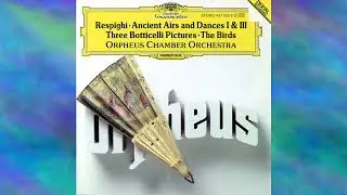 Orpheus Chamber Orchestra - La Gallina, Il Cuccù