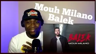 👏Mouh Milano - Balek موح ميلانو- بالاك | (Honest Reaction)!!!😍
