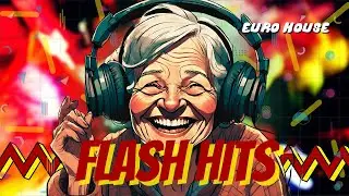 🎶FLASH HITS - FLASH HITS O MELHOR EURODANCE