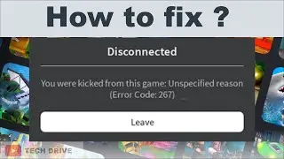 How to Fix - You were kicked from this game: Unspecified reason (Error Code: 267) | Roblox Error