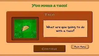 What am I going to do with a taco???