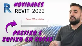 | Novidades REVIT 2022 | Prefixo e Sufixo em Cotas