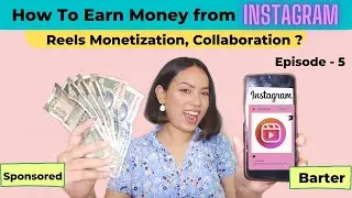 Earn money online from instagram | sponsored, barter collaboration, monetization, reels with renuka