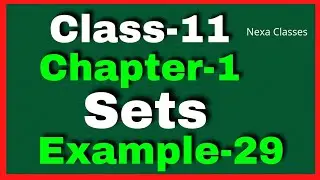 Example 29 Chapter1 Class 11 Math || Example29 Class11 Ch 1 Math || Chapter1 Example29 Class11