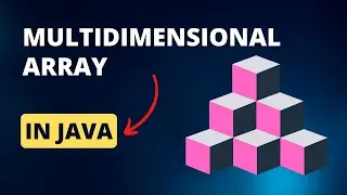 Multidimensional Arrays (2D,3D,4D) In Java