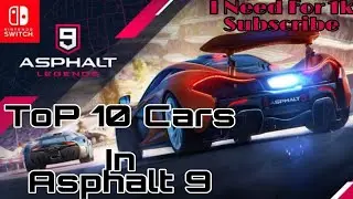 Top10 Best Cars In Asphalt 9 Legends 2020 | Game Lover 2020