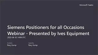 Webinar: SIEMENS Positioners for All Occasions, Presented by Ives Equipment