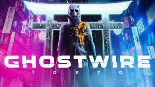 ► Ghostwire: Tokyo #1 НАЧАЛО прохождение на русском
