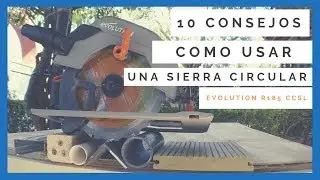 10 Consejos para cortar con Sierra Circular  | Evolution R185CCSL
