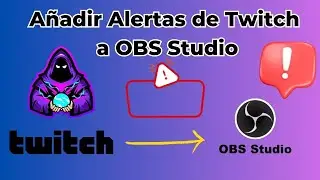 How to Set Up Twitch Alerts in OBS in 2025 – Updated Guide 🎥