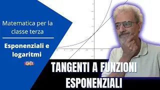 3 - Esponenziali e logaritmi 3: Tangenti a funzioni esponenziali