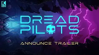 Dread Pilots - Official Announce Trailer