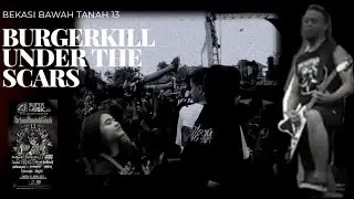 [ LIVE CONCERT ] BURGERKILL ~ Under The Scars BEKASI BAWAH TANAH 13