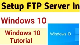 How to Setup FTP Server In Windows 10