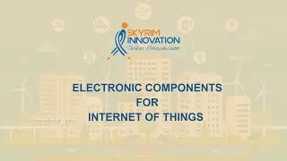 Electronic Components for IoT