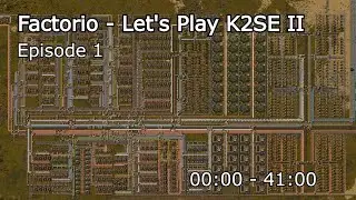 Factorio - Let's Play K2SE II Episode 1
