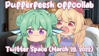Hang out with POMU and FINANA (NYC Offcollab Twitter Space 3/29/2022)  【NIJISANJI EN】