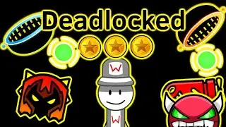 Geometry Dash - Deadlocked - All 3 Coins | Prosper Cylvest Argenti