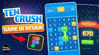 Figma Game Design: Making Ten Crush Game UI | Figma UI Design | @pixel.bucket