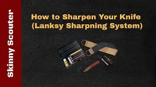 [BOY SCOUTS] How to Sharpen Your Knife Razor Sharp The Easy Way! (Lansky Sharpening System)