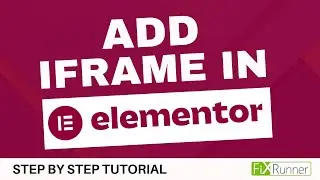 How To Add Iframe In WordPress Using Elementor
