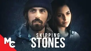 Skipping Stones | Full Movie | Award Winning Drama | Gabrielle Kalomiris | Nathaniel Ansbach