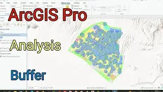 ArcGIS Pro - Analysis - Buffer