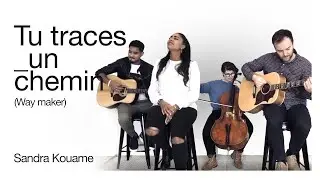Tu traces un chemin (Way Maker cover) | Sandra Kouame