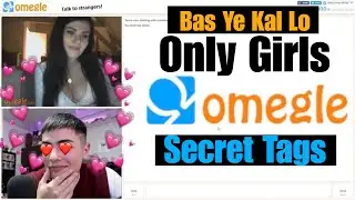 Find Girls Only Girls in Omelge | How to use omegle | how to get only girls in omegle | Omegle