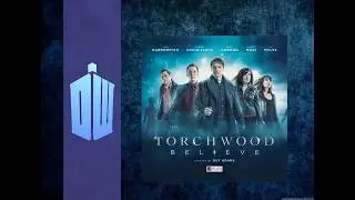 TORCHWOOD REVIEW: BELIEVE