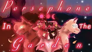 Persephone In The Garden / COMPLETE mapleshade M.A.P