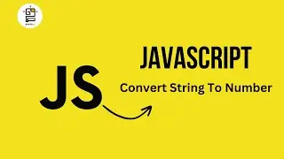 JavaScript Convert String To Number