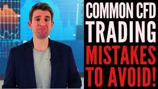 CFD Trading Mistakes You Won't Want To Make 😳