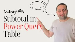 Create Subtotals & Grand Total Easily in Power Query Challenge 88