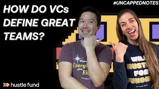 How do VCs define great teams? | Ep 49 | Uncapped Notes