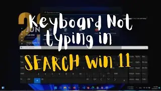Keyboard input not working/typing in search Windows 11/10 Easy Permanent Fix