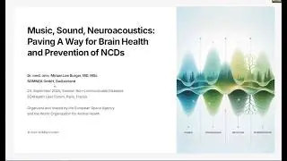 Sound & Neuroacoustics - Dr Miriam Lee Burger (2025) - United Nations Paris - European Space Agency