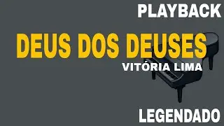 Deus Dos Deuses ( PLAYBACK LEGENDADO ) Vitória Lima