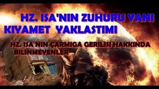 HZ. İSA'NIN DÜNYAYA GELİŞİ... ÇARMIHA GERİLİŞİ HAKKINDA HERŞEY