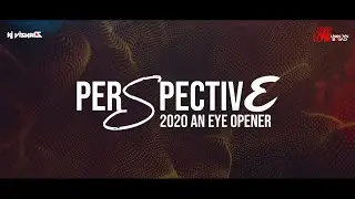 Perspective 2020 An Eye Opener | Trailer | The Unknown Squad