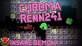 CHROMA by Renn241 100% (Insane Demon)