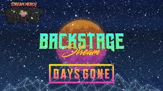 BCKSTG STREAM #8 - DAYS GONE - ZOMBIK HADA 💀😬 ( Első Rész )