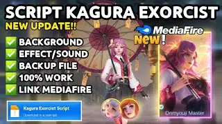 SCRIPT SKIN KAGURA EXORCIST TERBARU NO PASSWORD - REPLACE DEFAULT AND NORMAL SKIN - MOBILE LEGENDS